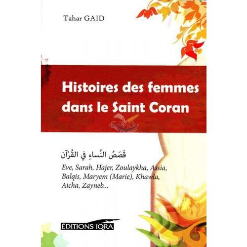 Histoires Des Femmes Dans Le Saint Coran   de Gad Tahar  Format Broch 