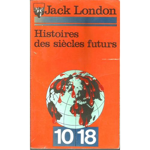 Histoires Des Sicles Futurs   de jack london  Format Poche 