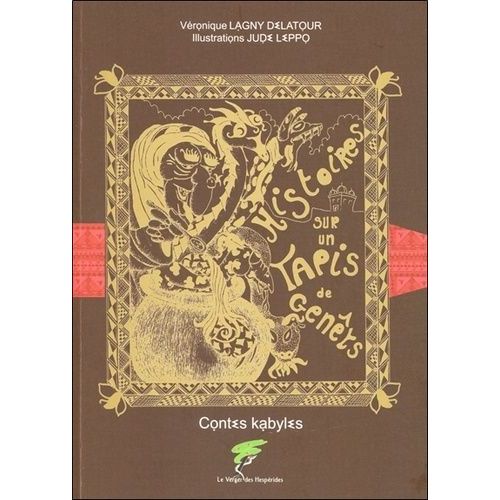 Histoires Sur Un Tapis De Gents - Contes Kabyles    Format Beau livre 