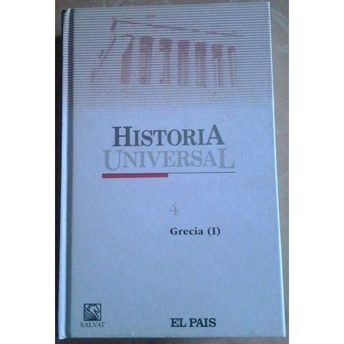 Historia Universal Tomo 4 -La Antigedad: Grecia I,   de SALVAT EDITORES,S.A, (EL PAIS) 