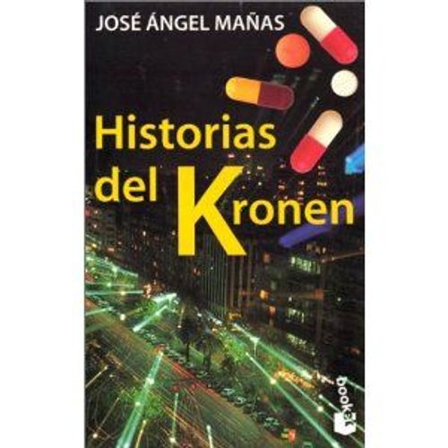 Historias Del Kronen   de Jos-Angel Maas 