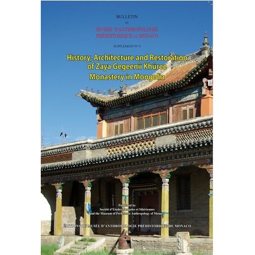 History, Architecture And Restoration Of Zaya Gegeenii Khree Monastery In Mongolia   de Charleux Isabelle  Format Beau livre 