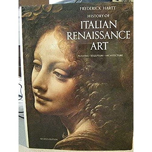 History Of Italian Renaissance Art: Painting, Sculpture, Architecture   de Frederick Hartt  Format Broch 