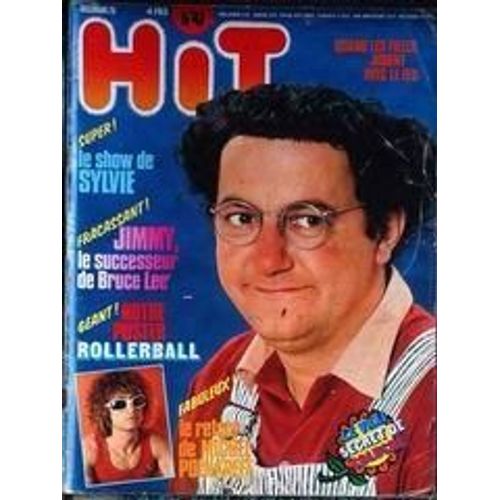 Hit Magazine N 47 Du 01/12/1975 - Sylvie Vartan - Jimmy  -   Successeur De Bruce Lee - Rollerball - Michel Polnareff - Coluche.