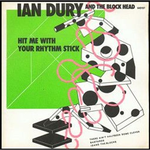Hit Me With Your Rhythm Stick + There Ain't Half Been Some Clever Bastards (Original French Press 1978) - Ian Dury & The Block Head
