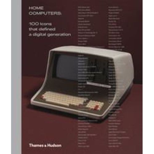 Home Computers - 100 Icons That Defined A Digital Generation   de Wiltshire Alex  Format Reli 