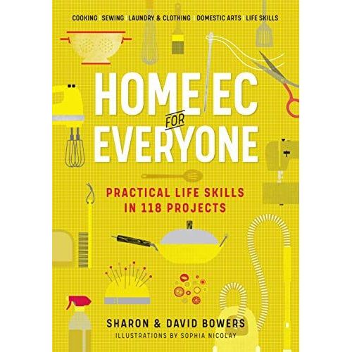 Home Ec For Everyone: Practical Life Skills In 118 Projects    Format Broch 