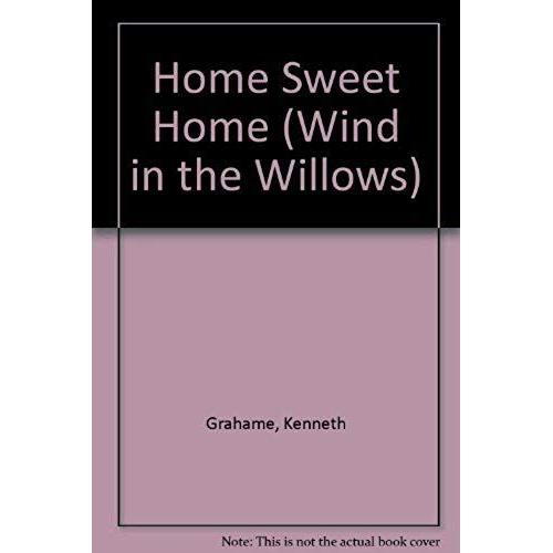 Home Sweet Home (Wind In The Willows)   de unknown  Format Broch 