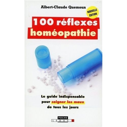 100 Rflexes Homopathie    Format Poche 
