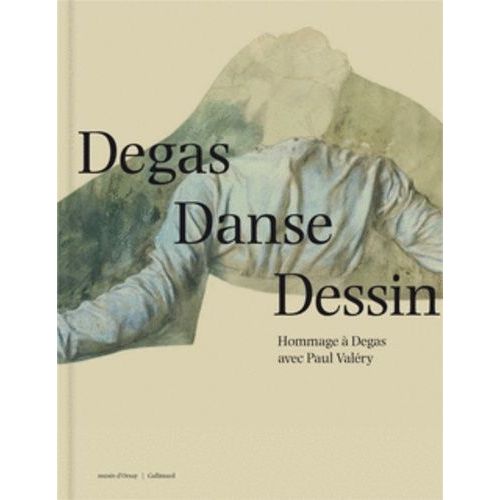 Degas Danse Dessin - Hommage  Degas Avec Paul Valry   de Collectif  Format Reli 