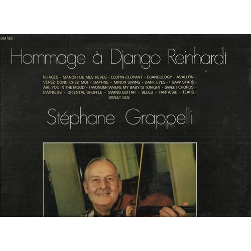 Hommage   Django Reinhardt : Sweet Sue, Tears, Avallon, Daphne, Swing Guitar, Djangology, Nuages, I Saw Stars, ................. - Stephane Grappelli Et Son Quintette (Alan Clare,  Marc Hemmeler, Ernie Cranenburgh, Lennie Bush, Chris Karan)