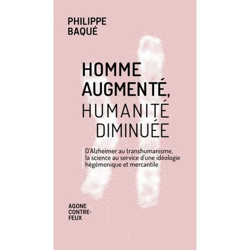 Homme Augment, Humanit Diminue  