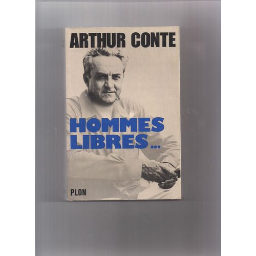 Hommes Libres   de ARTHUR CONTE  Format Cartonn 