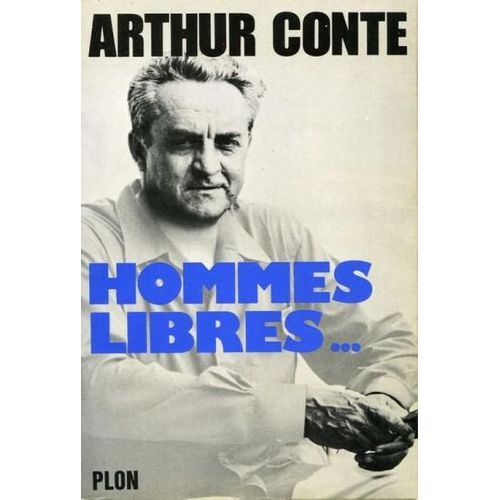Hommes Libres.   de Conte Arthur  Format Broch 