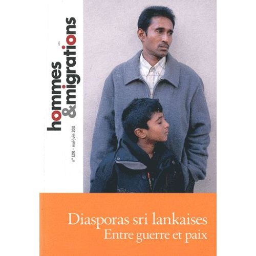 Hommes & Migrations N 1291, Mai-Juin 20 - Diasporas Sri Lankaises - Entre Guerre Et Paix