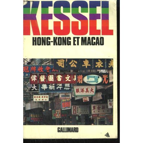 Hong-Kong Et Macao de Kessel Joesph