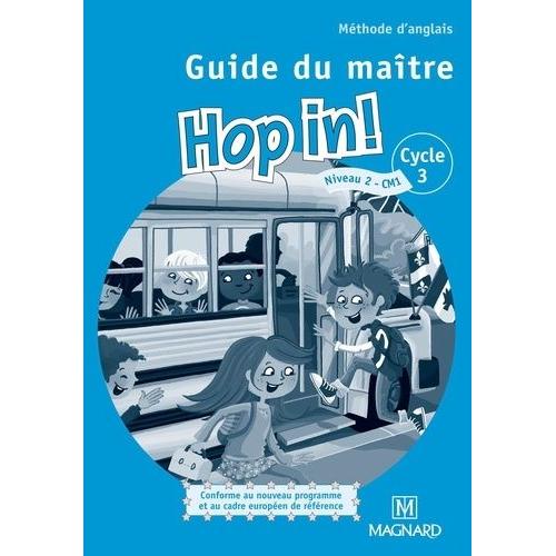Mthode D'anglais Cm1 Hop In! - Guide Du Matre (2 Cd Audio)   de elisabeth brikke  Format Poche 
