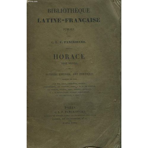 Oeuvres Completes. Tome Second. Satires, Epitres, Art Poetique.   de HORACE  Format Broch 