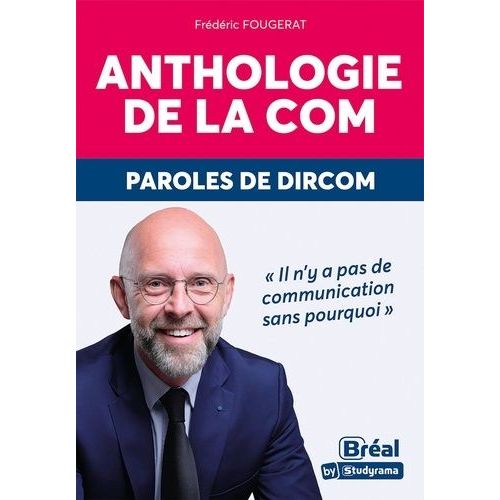Anthologie De La Com - Paroles De Dircom   de Fougerat Frdric  Format Beau livre 