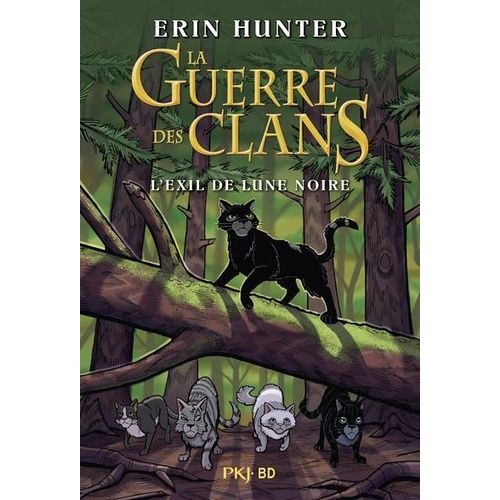 La Guerre Des Clans - L'exil De Lune Noire    Format Album 