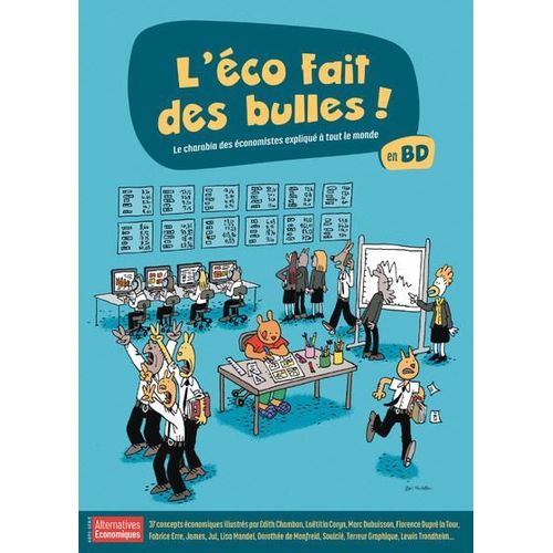 Hors-Srie - L'eco Fait Des Bulles - Le Charabia Des Economistes Explique A Tout Le Monde En Bd   de Collectif 