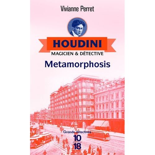 Houdini, Magicien & Dtective - Tome 1 - Metamorphosis    Format Poche 