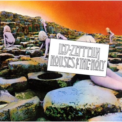 Houses Of The Holy - Led Zeppelin