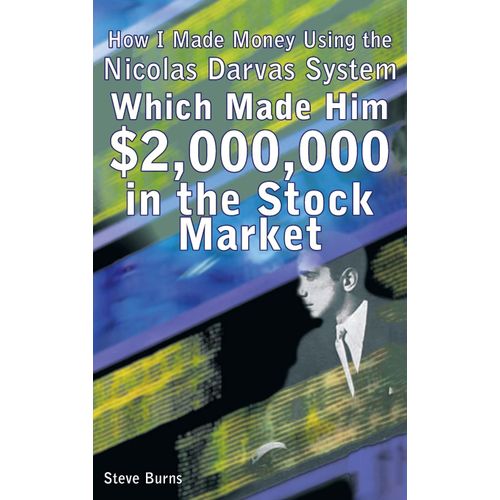 How I Made Money Using The Nicolas Darvas System, Which Made Him $2,000,000 In The Stock Market    Format Reli 