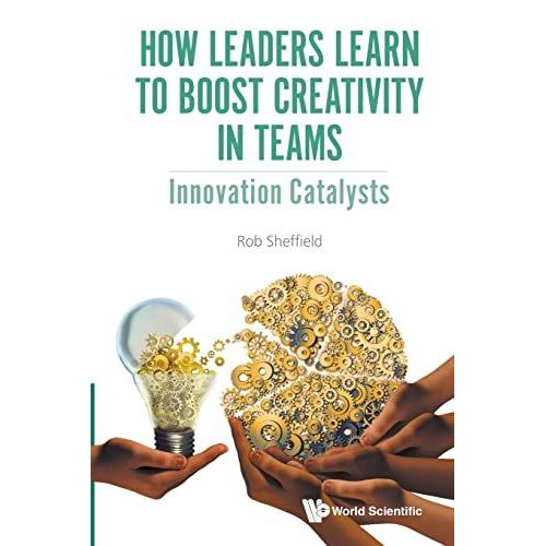 How Leaders Learn To Boost Creativity In Teams    Format Broch 