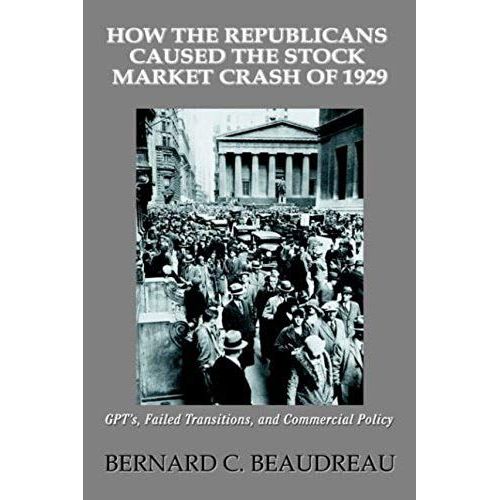 How The Republicans Caused The Stock Market Crash Of 1929    Format Broch 