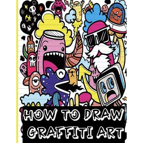 How To Draw Graffiti Art: Handwriting Graffiti Alphabet; Your Essential