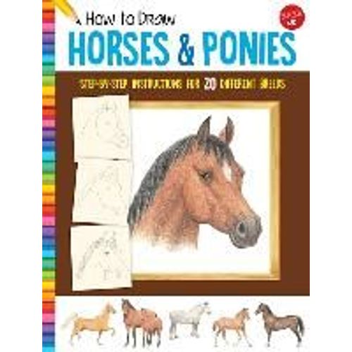 How To Draw Horses & Ponies    Format Broch 
