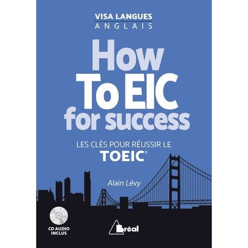 How Toeic For Success - Les Cls Pour Russir Le Toeic (1 Cd Audio)   de Lvy Alain  Format Beau livre 