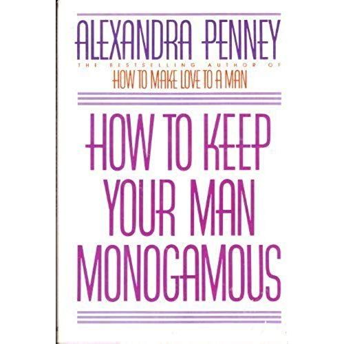 How To Keep Your Man Monogamous    Format Broch 