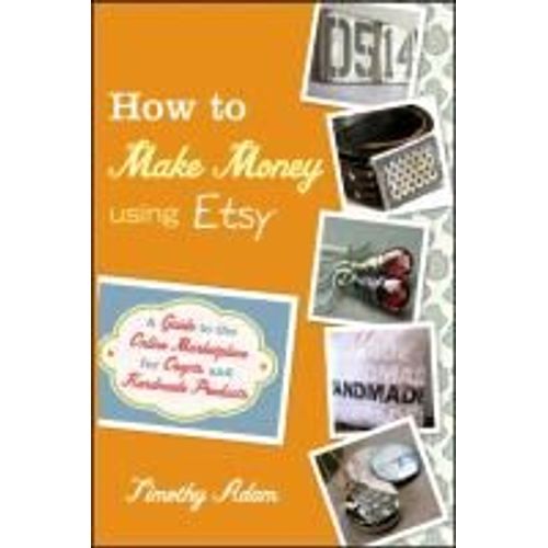 How To Make Money Using Etsy    Format Broch 