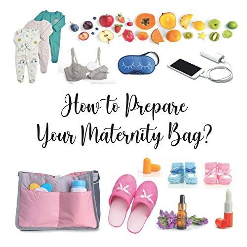 How to Prepare your Maternity Bag ? Here's what you'll Need to Pack