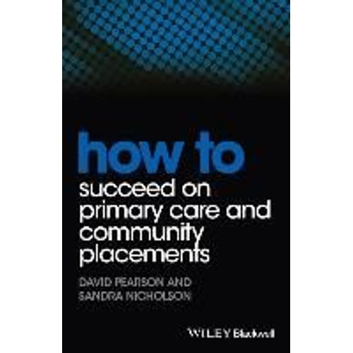 How To Succeed On Primary Care And Community Placements    Format Broch 