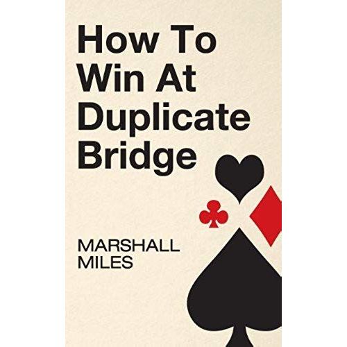 How To Win At Duplicate Bridge    Format Broch 