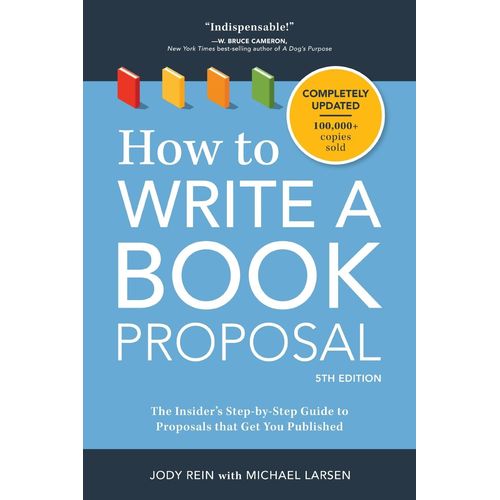 How To Write A Book Proposal   de Jody Rein  Format Broch 