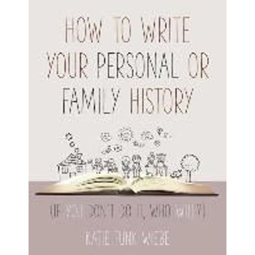 How To Write Your Personal Or Family History    Format Broch 