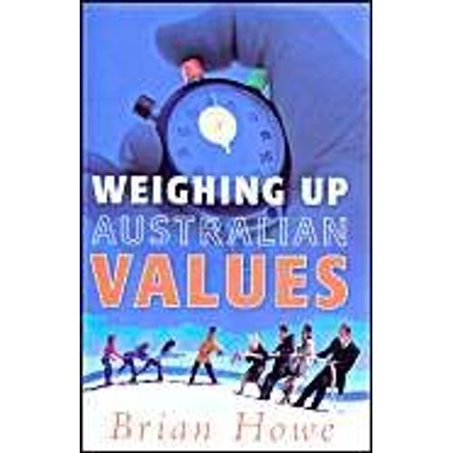Weighing Up Australian Values    Format Broch 