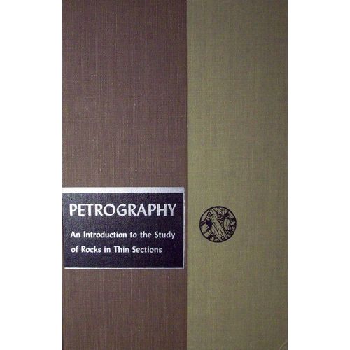 Gologie - Ptrographie : Petrography - An Introduction To The Study Of Rocks In Thin Sections de Howel Williams