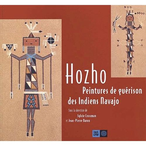 Hozho - Peintures De Guerison Des Indiens Navajo, Exposition Presentee A La Galerie Des Hospices De Limoges, Du 1er Juin Au 13 Octobre 2002   de Barou Jean-Pierre  Format Broch 