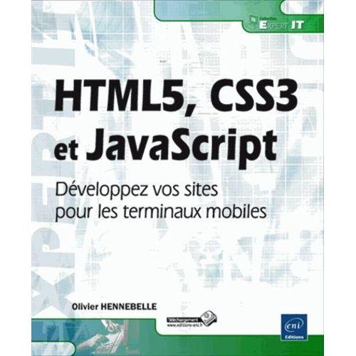 Html5, Css3 Et Javascript - Dveloppez Vos Sites Pour Les Terminaux Mobiles   de Hennebelle Olivier  Format Broch 