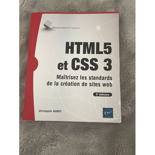 Html5 Et Css3 - Matrisez Les Standards De La Cration De Sites Web   de Aubry Christophe  Format Beau livre 