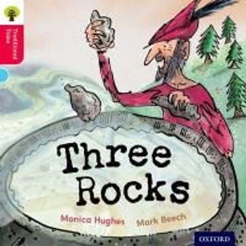 Oxford Reading Tree Traditional Tales: Level 4: Three Rocks    Format Broch 