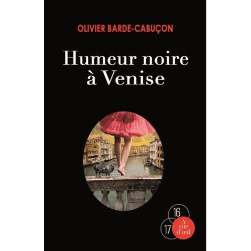 Une Enqute Du Commissaire Aux Morts tranges - Humeur Noire  Venise   de Barde-Cabuon Olivier  Format Beau livre 