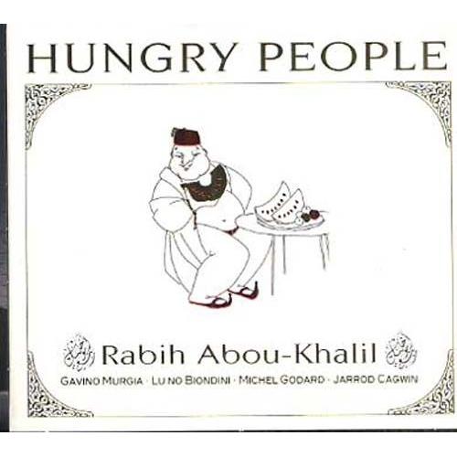 Hungry People - Rabih Abou Khalil