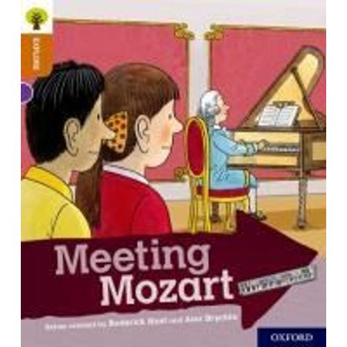 Oxford Reading Tree Explore With Biff, Chip And Kipper: Oxford Level 8: Meeting Mozart    Format Broch 