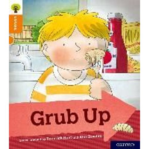 Oxford Reading Tree Explore With Biff, Chip And Kipper: Oxford Level 6: Grub Up    Format Broch 